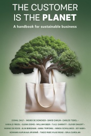 The Customer is the Planet: A handbook for sustainable business